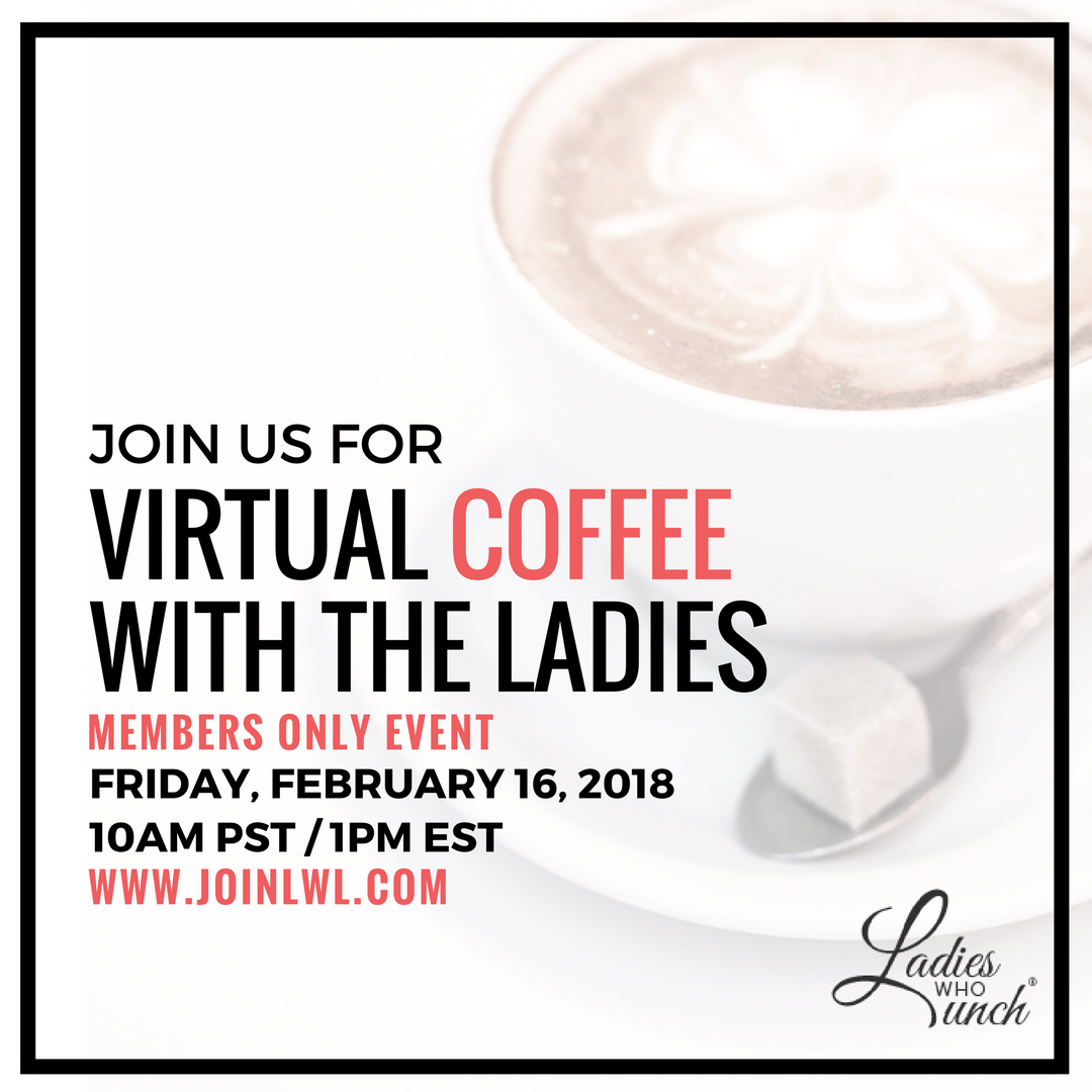 Virtual Coffee With The Ladies