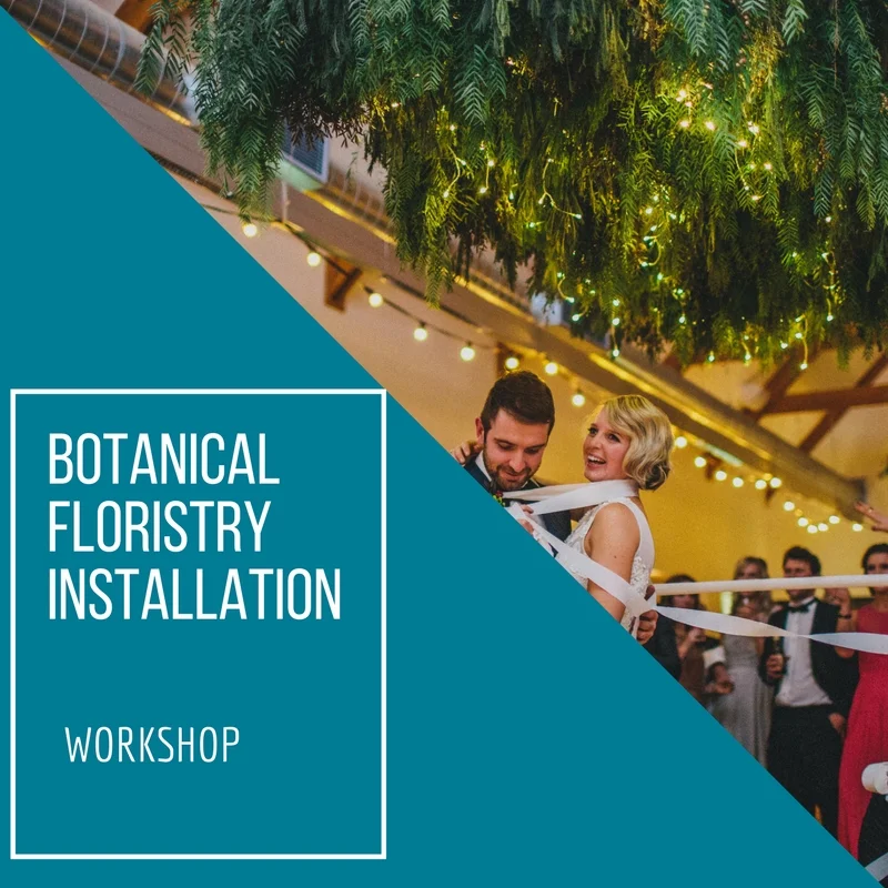 Botanical Floristry Installation Workshop