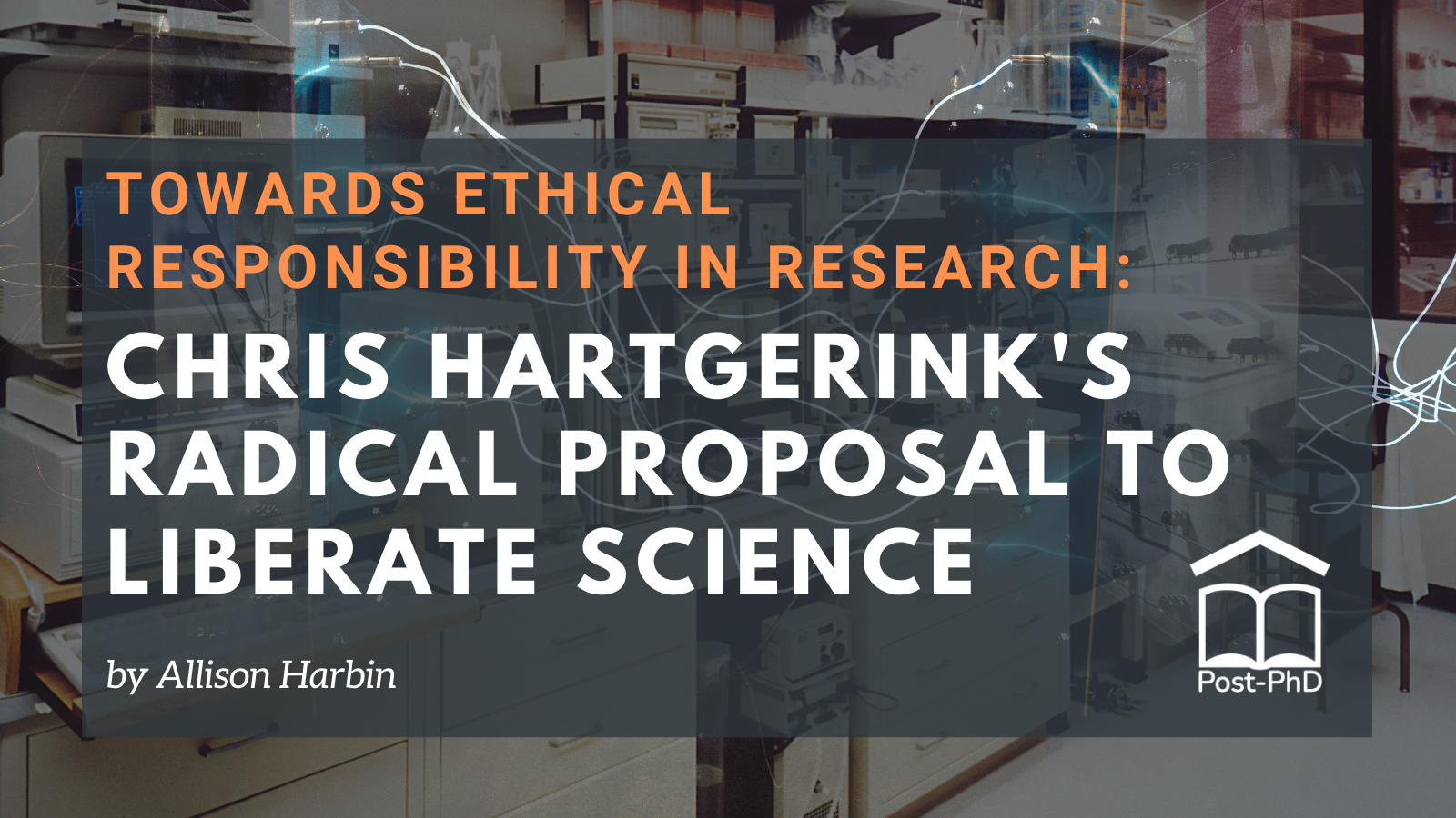 Towards Ethical Responsibility in Research: Chris Hartgerink's Radical Proposal to Liberate Science