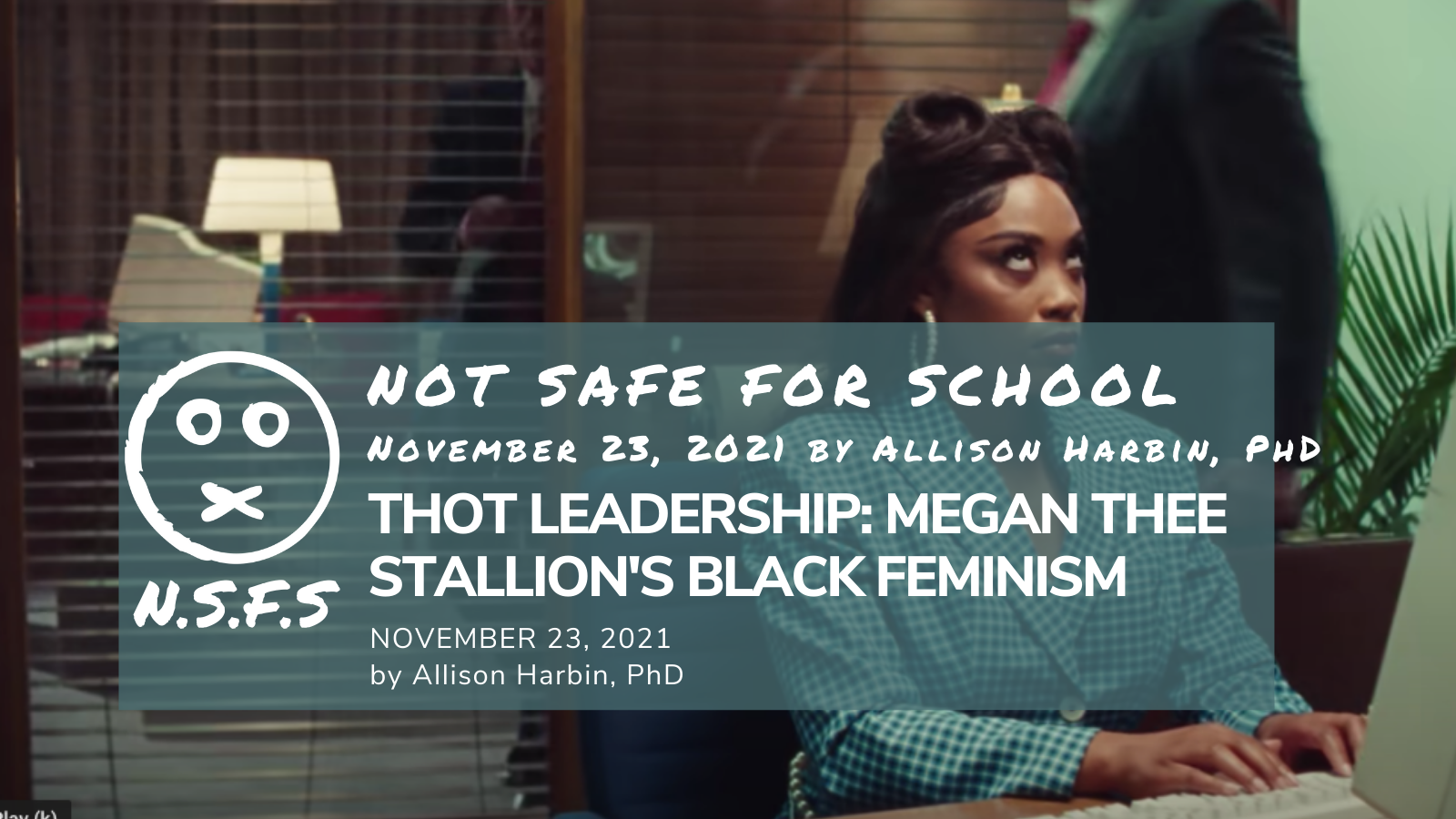 Thot Leadership: Megan Thee Stallion’s Black Feminism — Allison Harbin, PhD