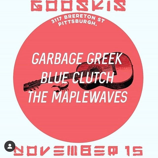 Playing at Gooski&rsquo;s in Pittsburgh tonight w/ @blue_clutchbandpittsburgh and @themaplewaves