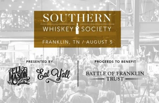 Southern Whisky Society - Made South - August 5th in Franklin, TN