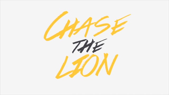 Chase The Lion (Part 3)