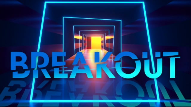 Breakout (Part 5 - Easter Sunday)