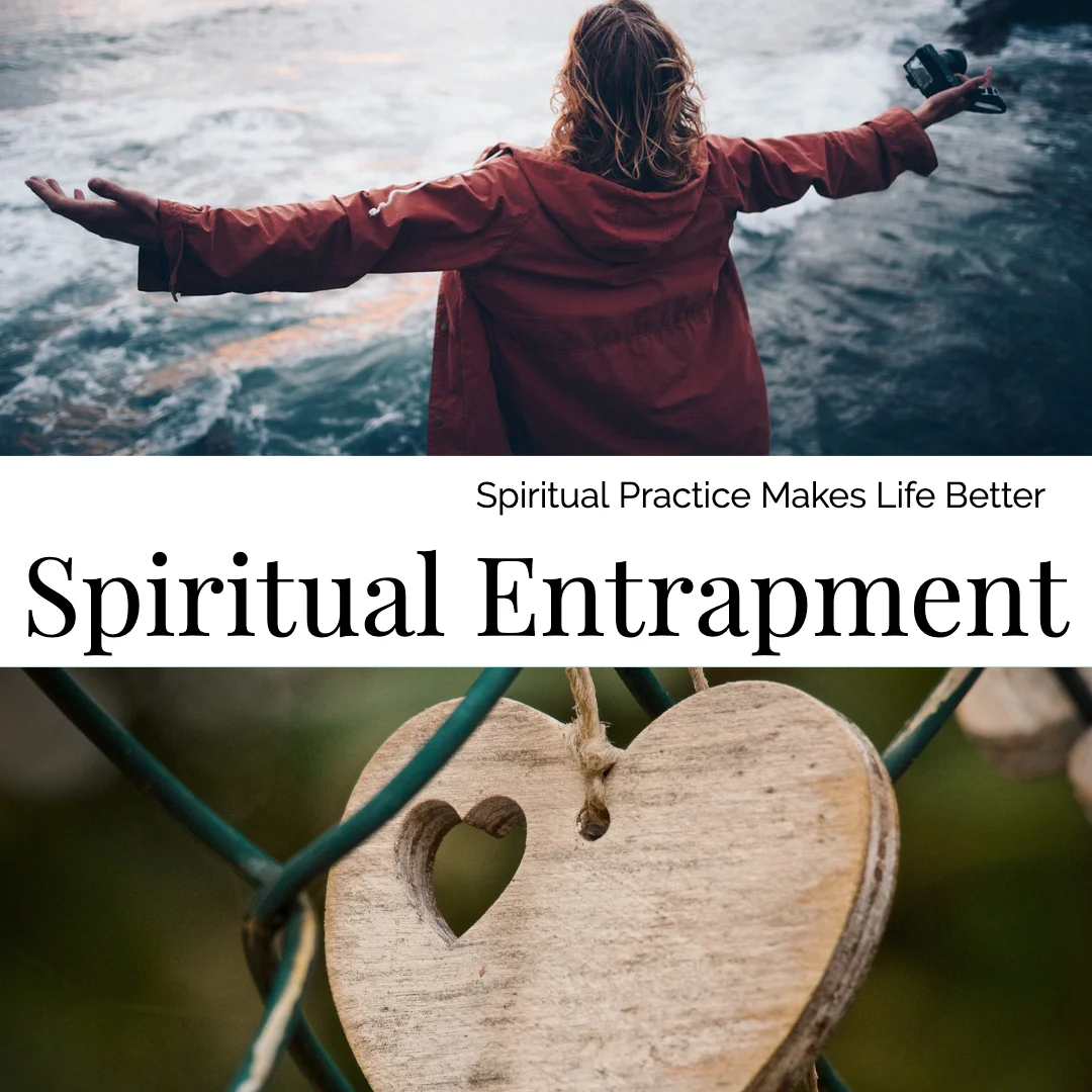 Spiritual Entrapment