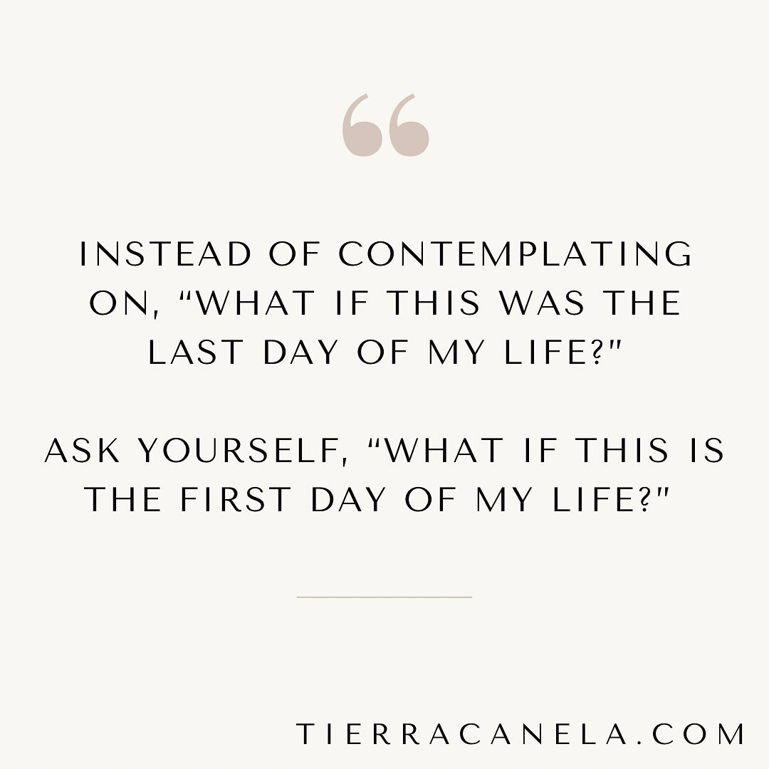 I&rsquo;ve heard many well meaning public speakers ask people, &ldquo;how would you live your life if today was your last day on Earth?&rdquo; That&rsquo;s an interesting question that fills many with regret. And regret can lead to unnecessary suffer