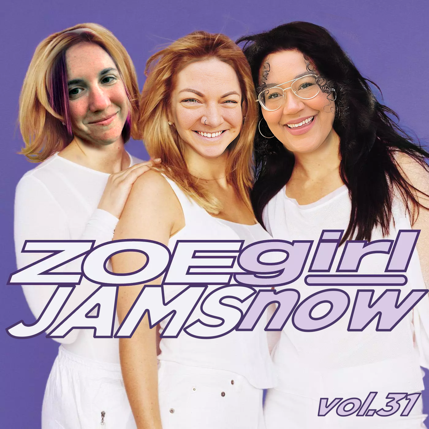 Vol. 31 - ZOEgirl Jams Now