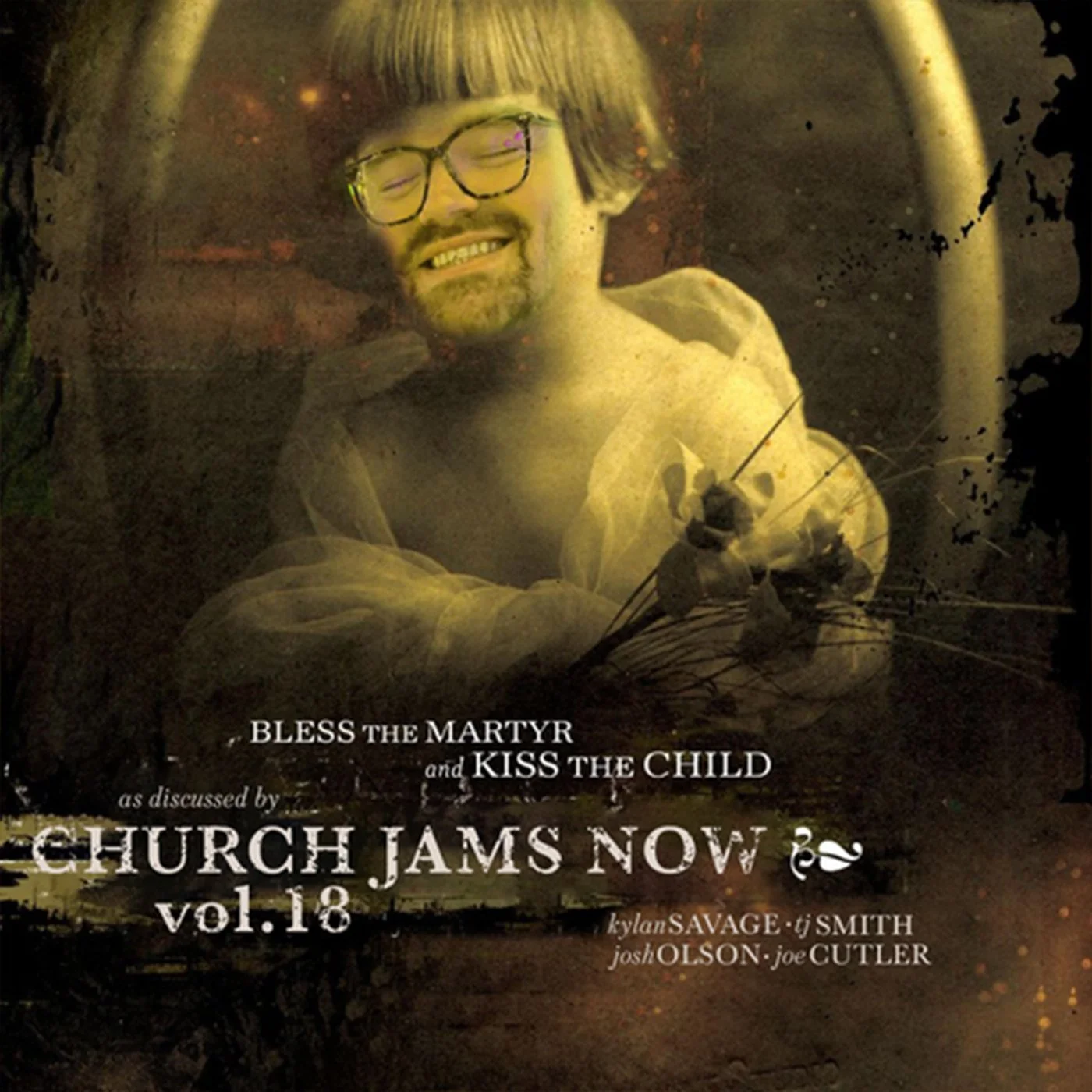 Vol. 18 - Bless The Martyr, Kiss The Child by Norma Jean