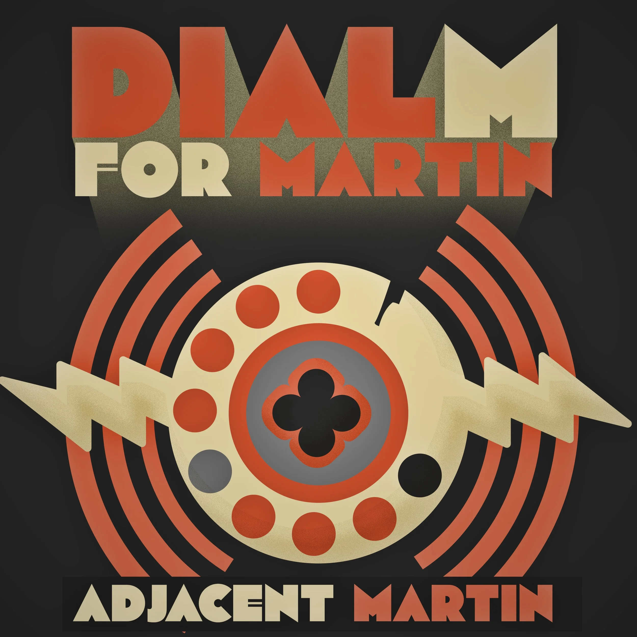 Dial M For Martin: Adjacent Martin