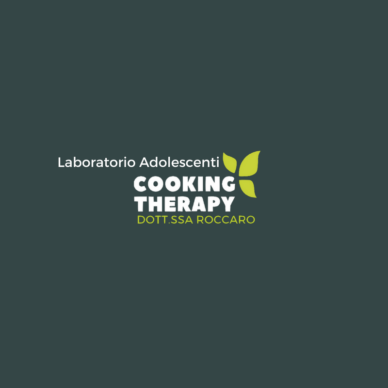 Cooking Therapy dott.ssa Roccaro - laboratorio ADOLESCENTI