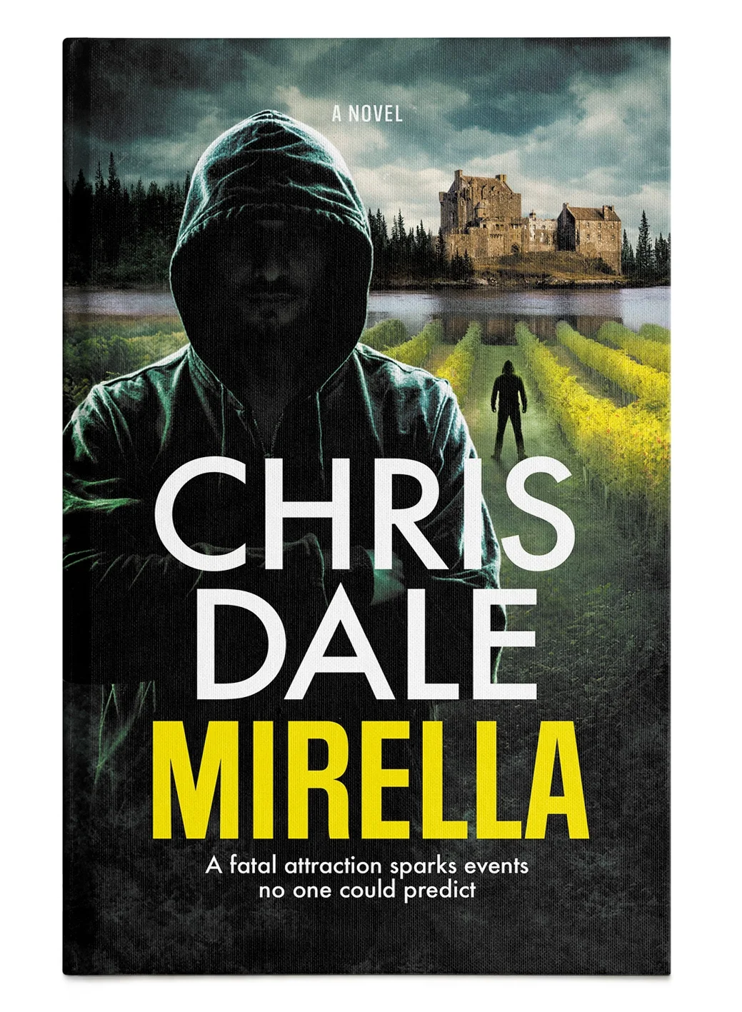 Book cover titled 'Mirella' by Chris Dale, featuring a silhouette of a hooded figure in front of a vine yard with a Scottish castle in the far background.