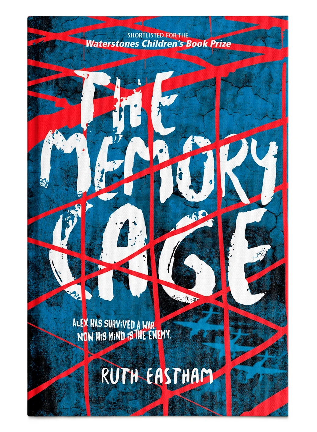 Book cover of "The Memory of Time" by Ruth Eastham, with a blue textured background, red lines resembling a cage or web, and white handwritten-style text. It mentions it was shortlisted for the Waterstones Children's Book Prize and includes a tagline