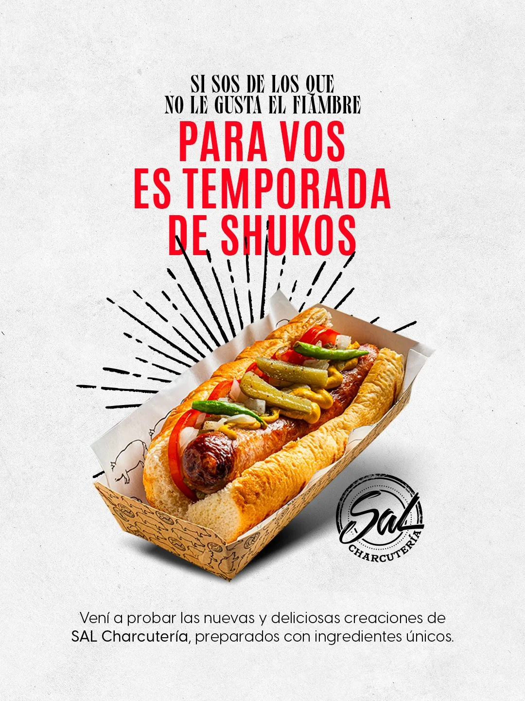 Para ti que no eres team fiambre, tambi&eacute;n nos adaptamos a tus gustos.
Descubre los Hotdogs versi&oacute;n Sal, preparados con ingredientes aut&eacute;nticos y nuestras salchichas realizadas por nuestras manos, con respeto a los ingredientes y 