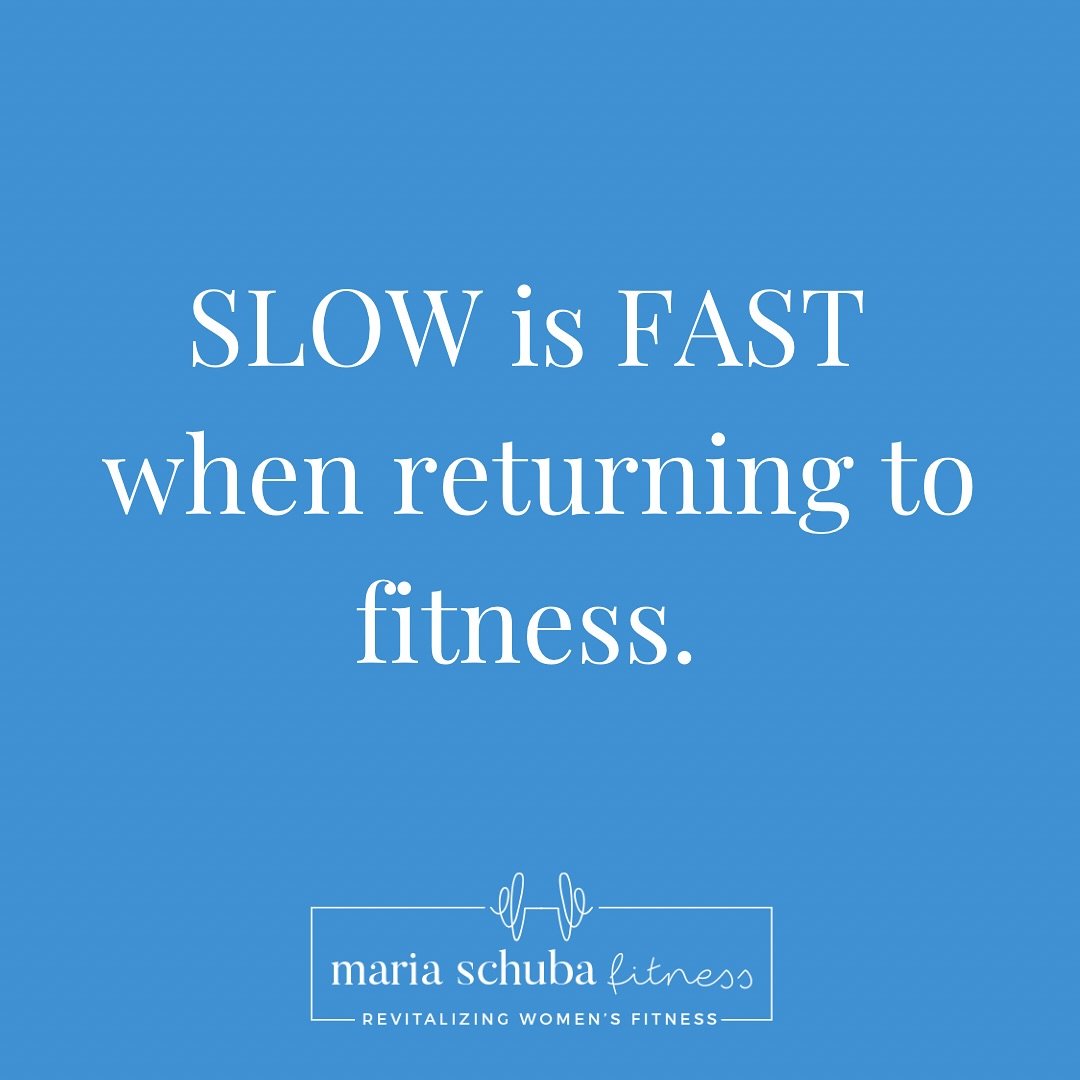 I get it.  You&rsquo;re feeling good. You want to get back at it.  You want that sweat. 

It&rsquo;s something you love.  You miss it. You think you&rsquo;re ready.

Friends&hellip;.

SLOW is FAST when it comes to returning to fitness. Whether you&rs