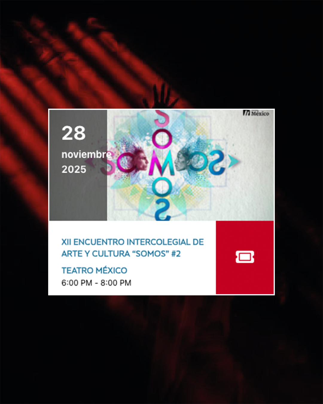 EL XXV FESTIVAL DEL SUR PRESENTA SOMOS XII ENCUENTRO INTERCOLEGIAL DE ARTE Y CULTURA