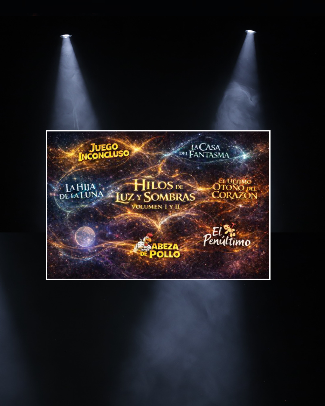 HILOS DE LUZ Y SOMBRAS