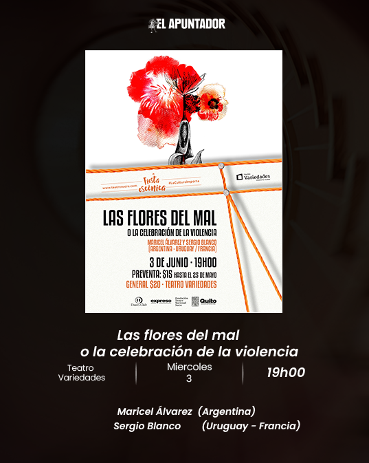 FIEQ 2026 | Las Flores Del Mal O La Celebración De La Violencia (Autoficción)