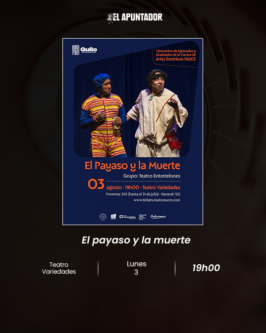 I Encuentro de Egresados y Graduados de la Carrera de Artes Escénicas FAUCE | El Payaso y La Muerte