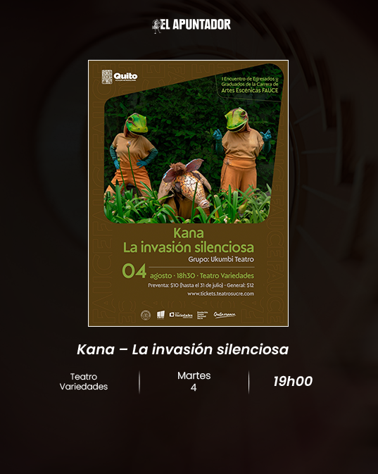 I Encuentro de Egresados y Graduados de la Carrera de Artes Escénicas FAUCE | Kana – La invasión silenciosa