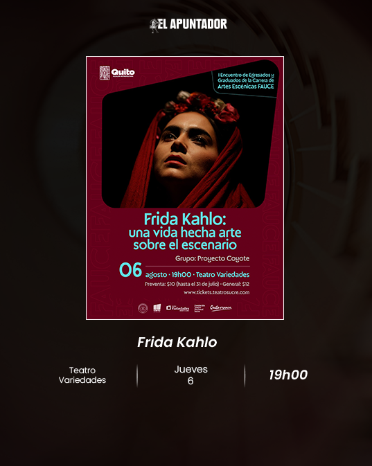 I Encuentro de Egresados y Graduados de la Carrera de Artes Escénicas FAUCE | Frida Kahlo