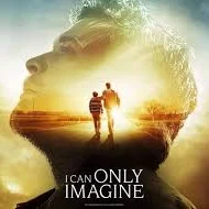 I Can Only Imagine Movie Review