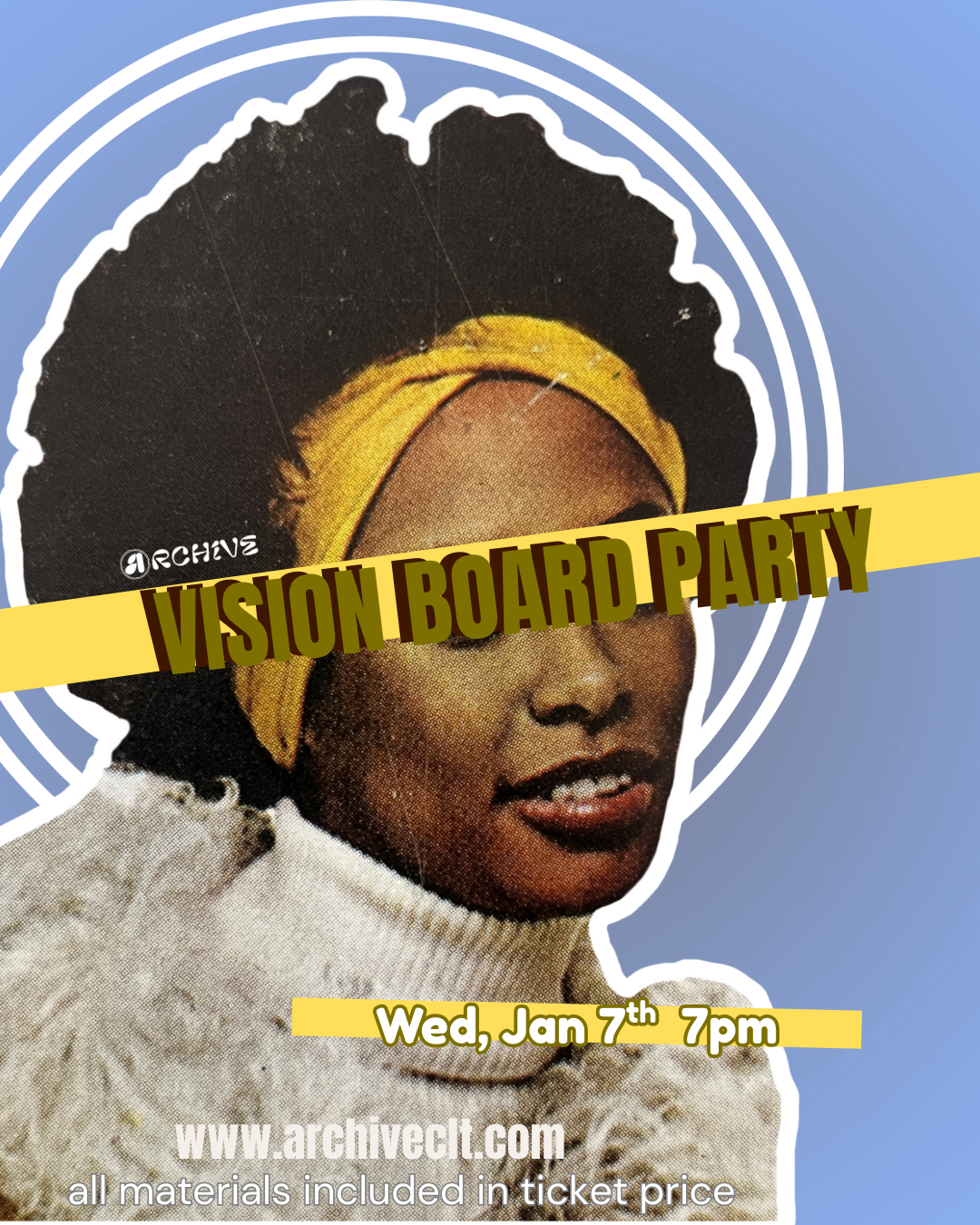 Archive CLT vision Board Party