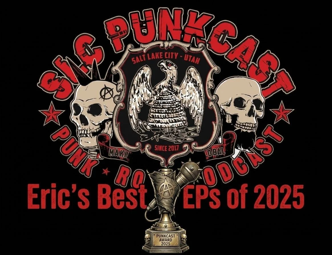 SLC Punkcast Eric's Best of 2025 part 1