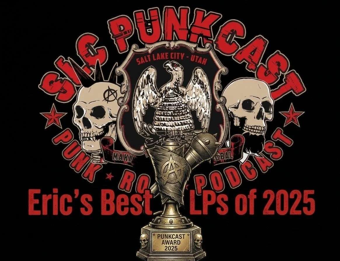 SLC Punkcast Eric's Best of 2025 Part 3