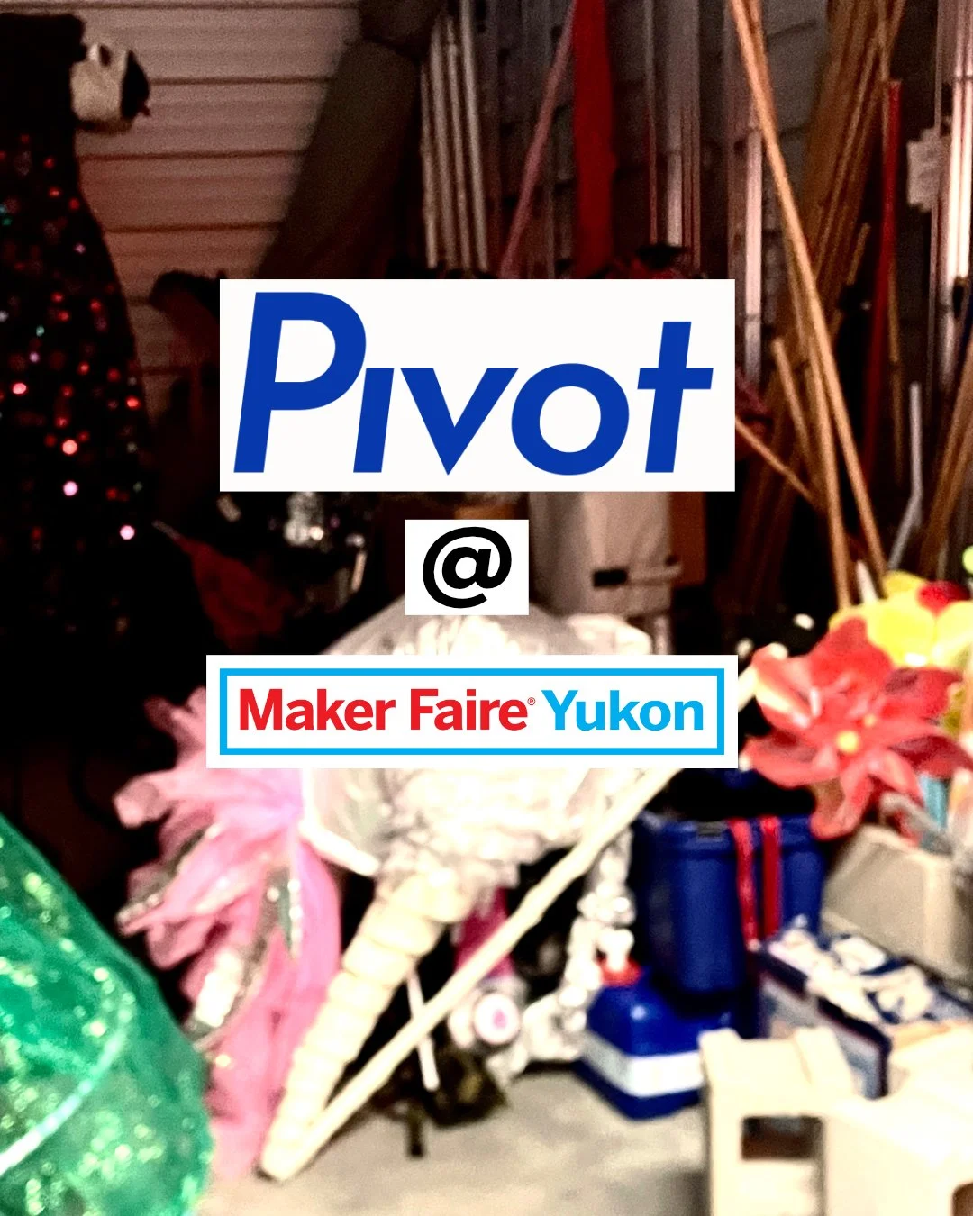 Pivot @ Maker Faire