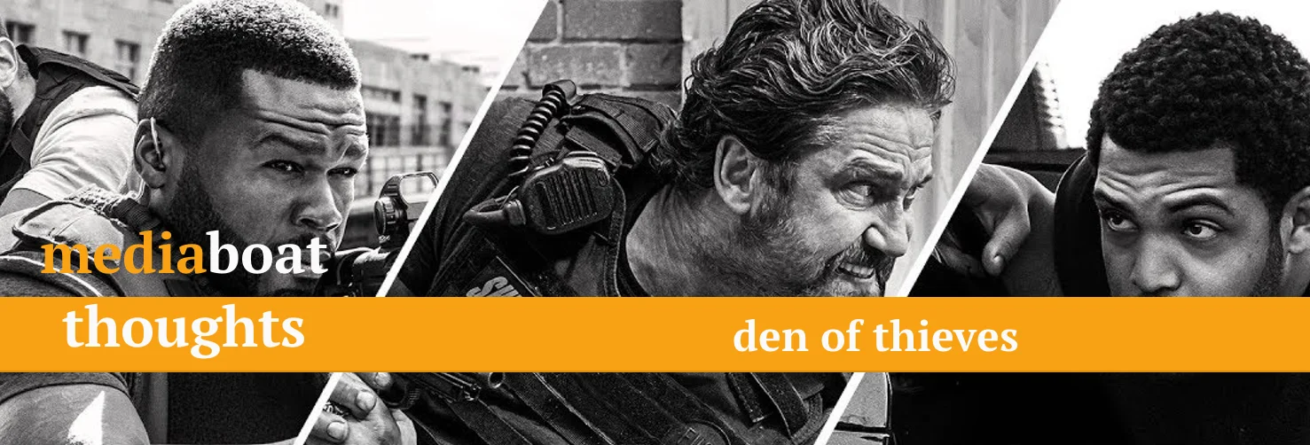 Den of Thieves, an enjoyable ride