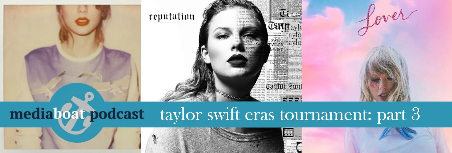 Media Boat March Madness 2023: Taylor Swift Eras Tournament, Part 3
