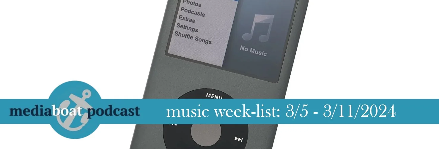 Matt's Music Week-List for 3/5 - 3/11/2024