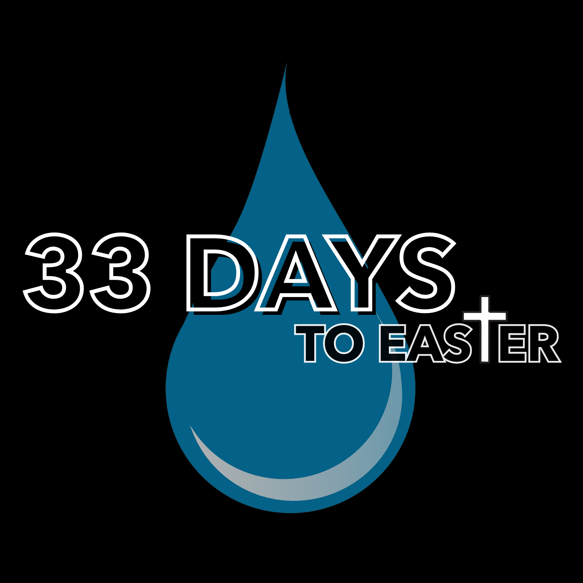33 Days To Easter