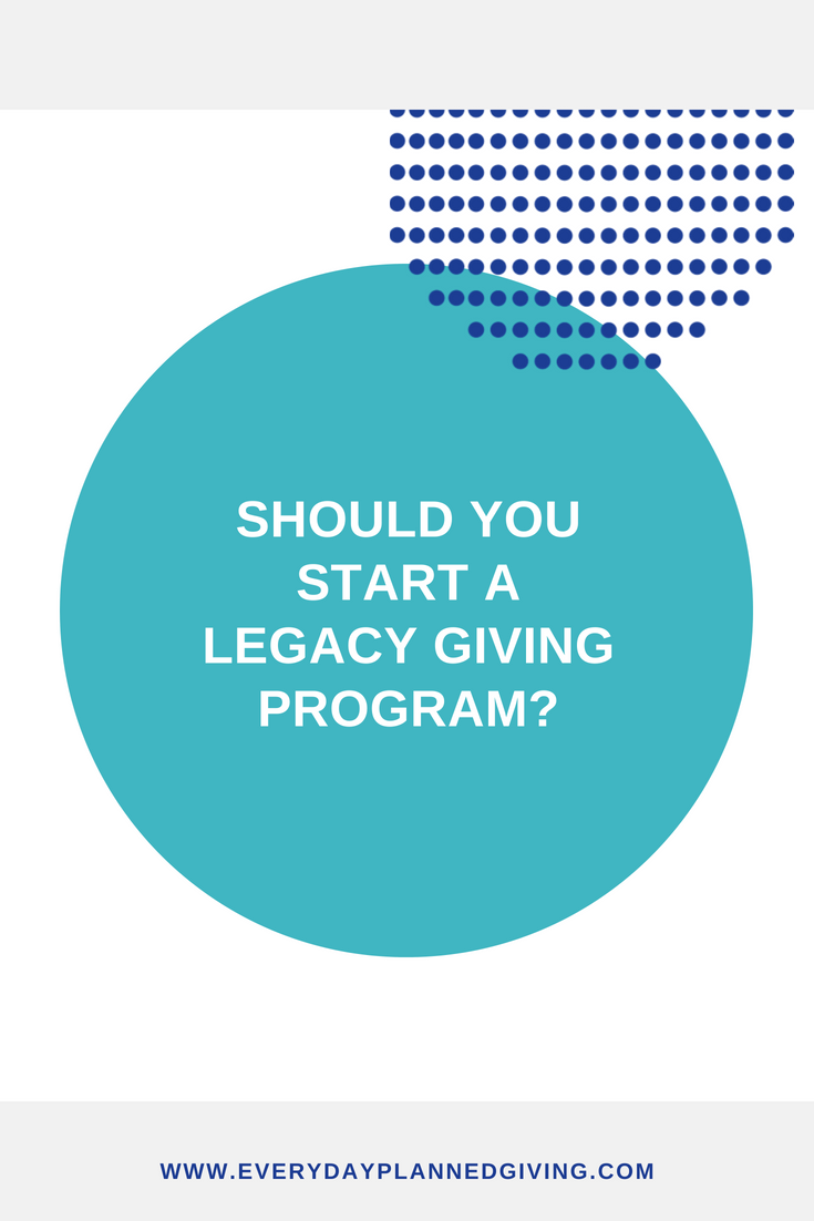 should you start a legacy giving program.png