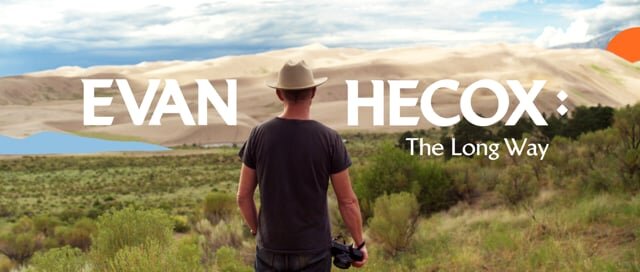 Evan Hecox: The Long Way