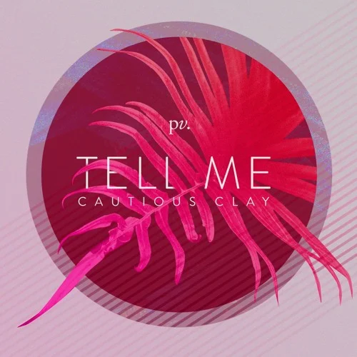 Listen to Cautious Clay's "Tell Me," featuring Zeroni