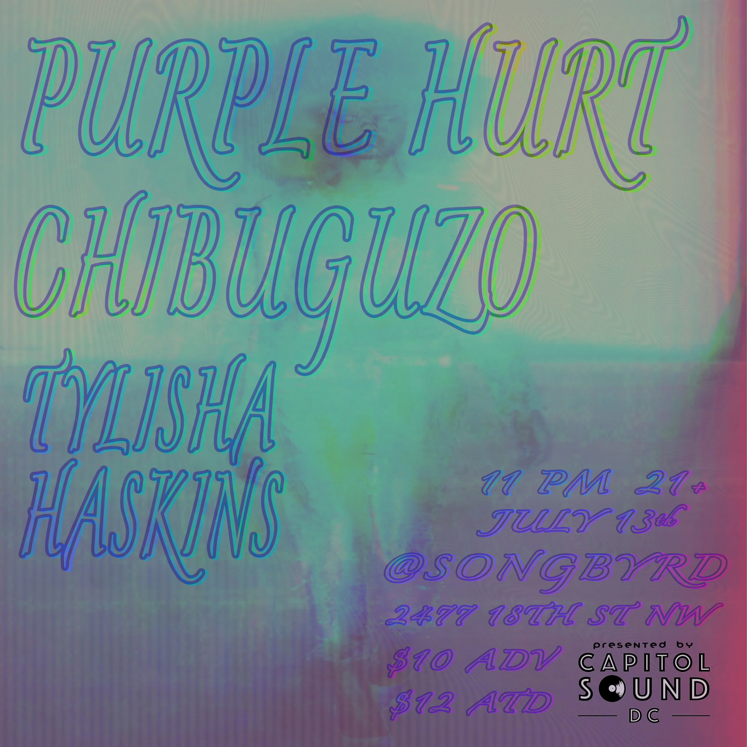 Capitol Sound DC Presents: Purple Hurt / Chibuguzo / Tylisha Haskins 