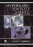 Hyperbaric Facility Safety: A Practical Guide