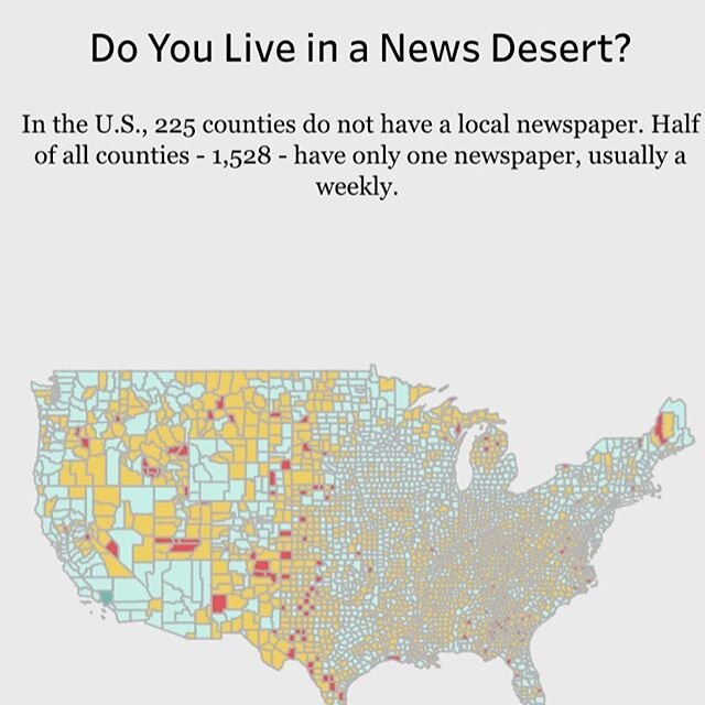 THE RISE OF THE NEWS DESERTS:  CULTIVATING IGNORANCE.  The past two decades have seen the shuttering of small and local newspapers as the cost to compete against the likes of Google and Facebook are prohibitive.  What these local newspapers once did 
