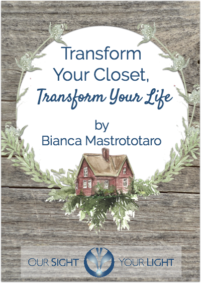 Transform Your Closet Transform your Life - FREE Closet Clutter Clearing Guide