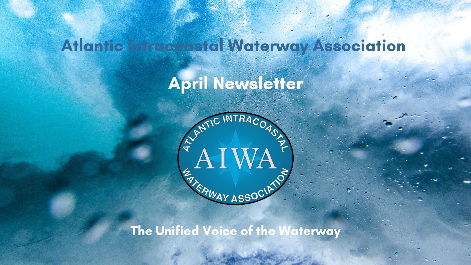 AIWA - The Unified Voice of the Waterway Newsletter April 2026