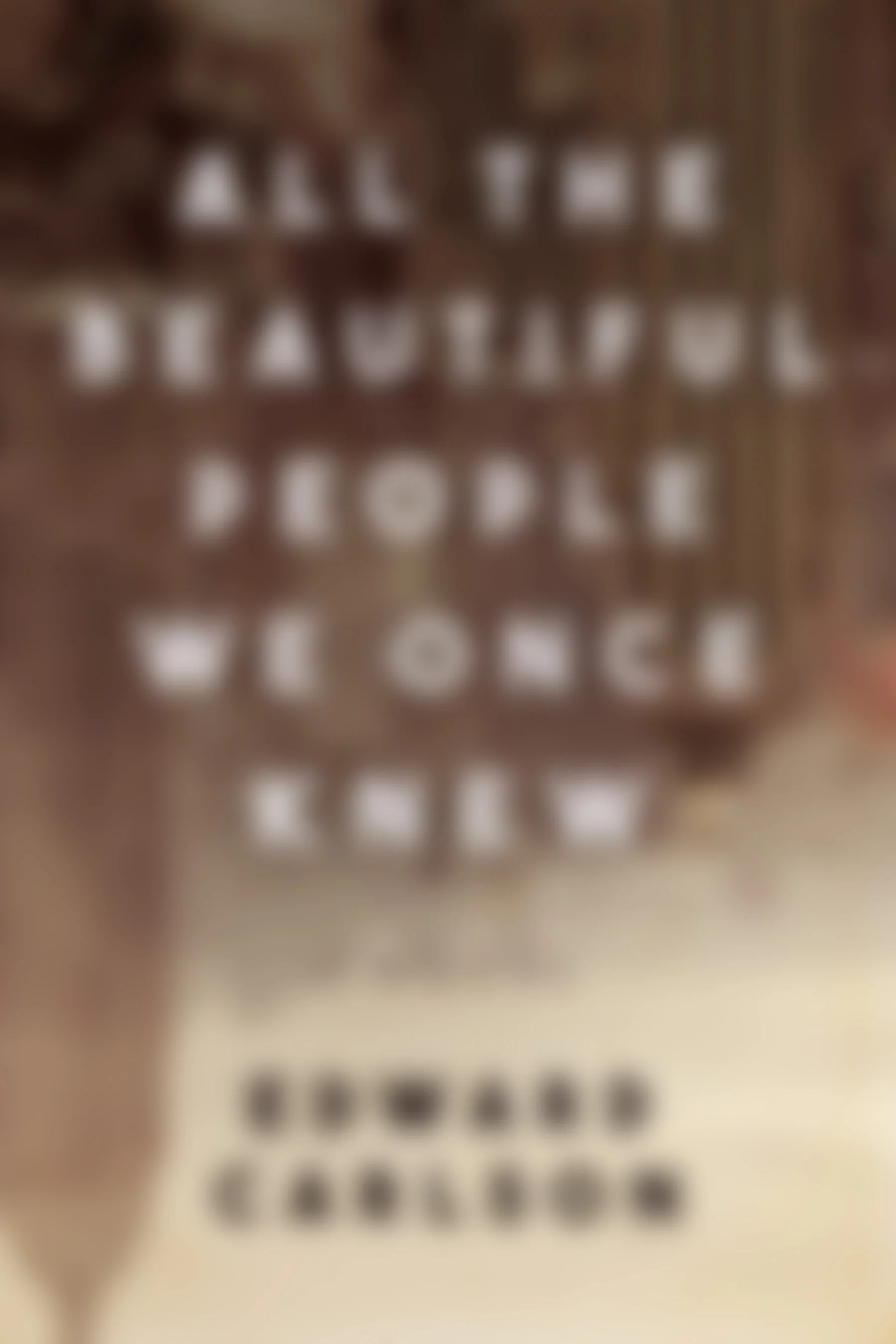 All the Beautiful People We Once Knew 9781510716315-blur.jpg