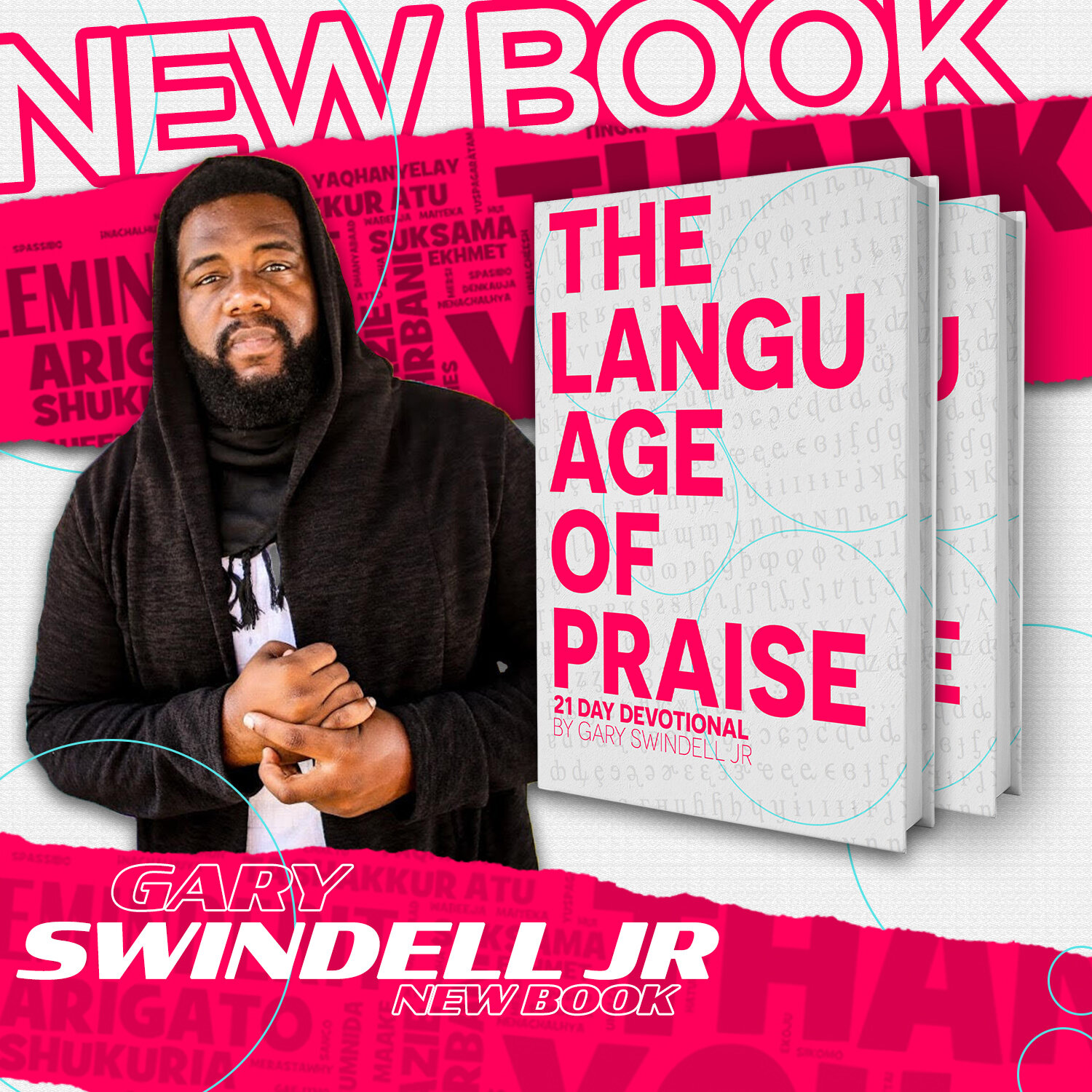The Language of Praise: 21 Day Devotional By Gary Swindell Jr.