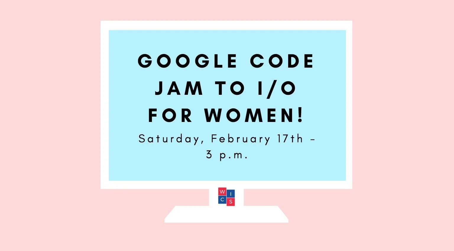 Facebook Event Graphic I made for Google Code Jam.February, 2018