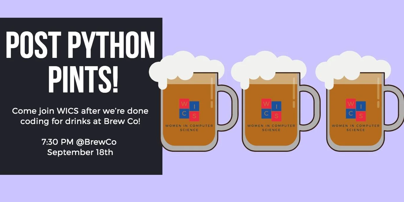 Facebook Graphic I made for WICS Post Python Pints event.September, 2018