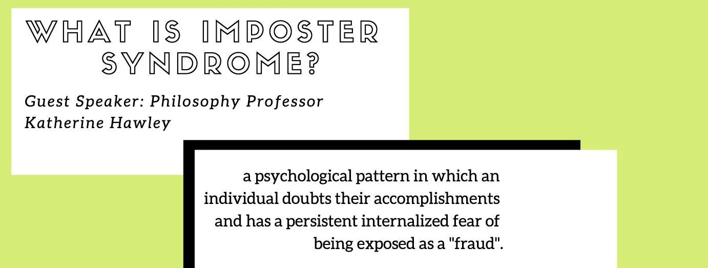 Facebook Graphic I made for an Imposter Syndrome event.March, 2019