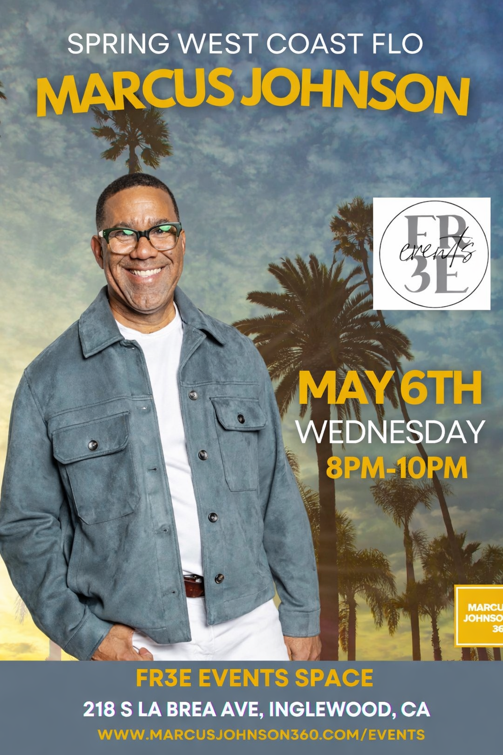 Spring West Andre Marcus Johnson Spring West Coast FLO @ FR3E Space — Marcus Johnson360