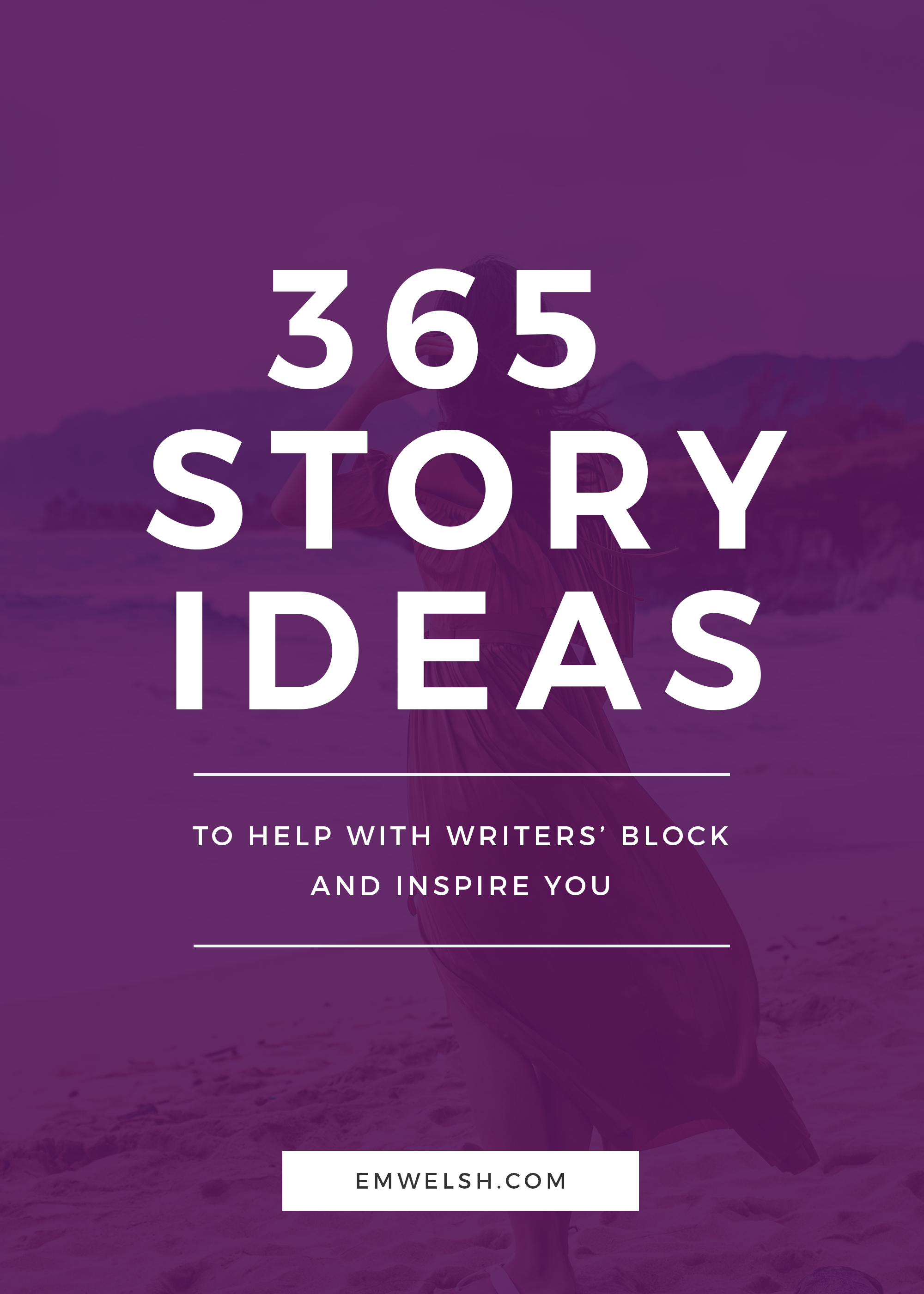 11 Story ideas to help you brainstorm — E.M. Welsh