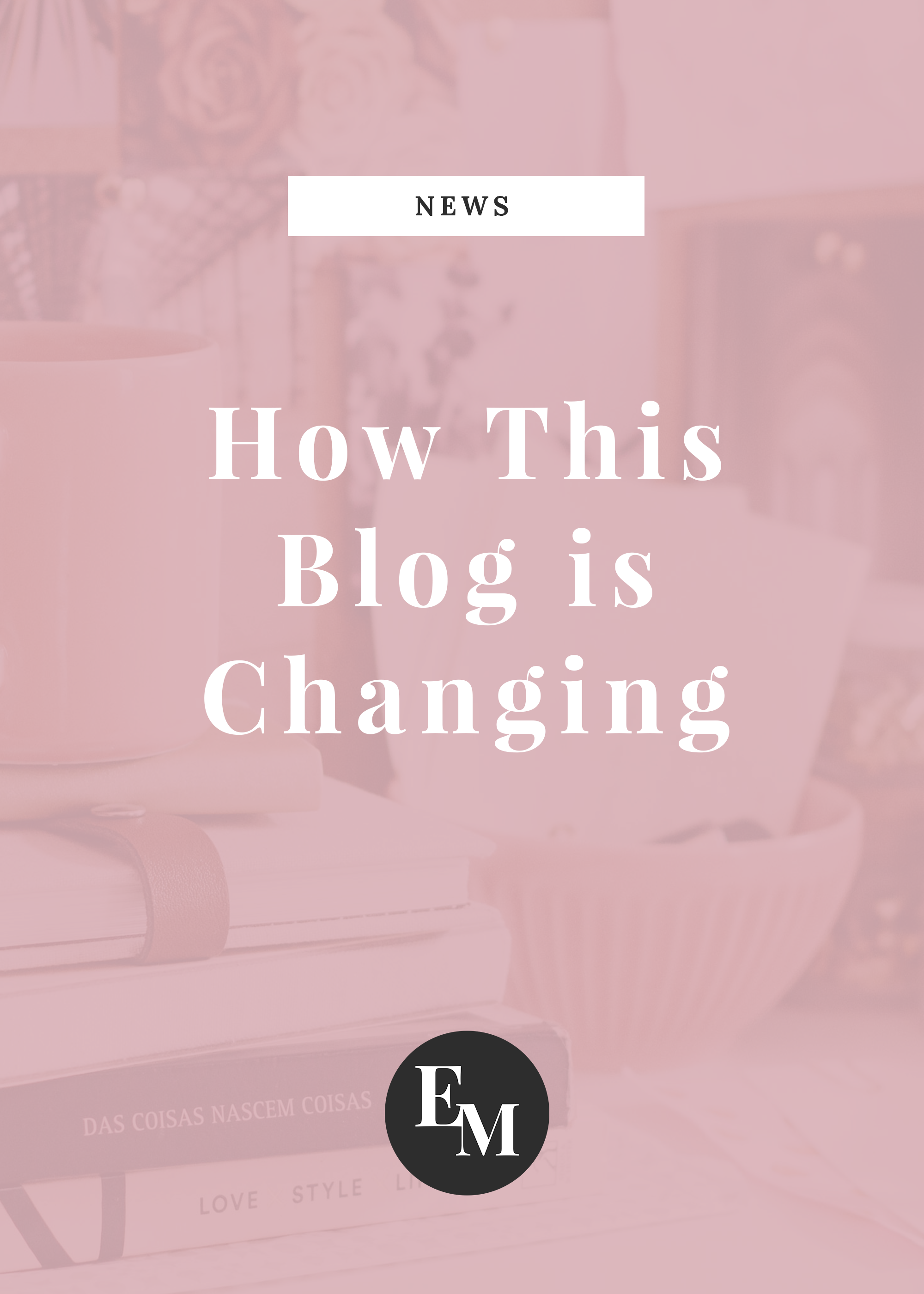 How This Blog Is Changing