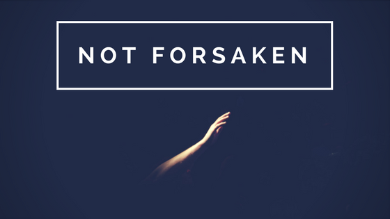 NOT FORSAKEN.png